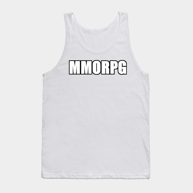 MMORPG text in high impact Tank Top by MacSquiddles